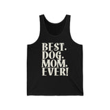 Best Dog Mom Ever Text Tank Top  Tank Top