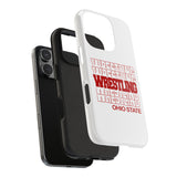 Wrestling Ohio State in Modern Stacked Lettering Tough Phone Cases