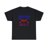 USA Patriotic Legends Are Born In May T-Shirt