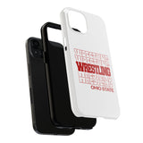Wrestling Ohio State in Modern Stacked Lettering Tough iPhone and Samsung Galaxy Cases  Phone Case