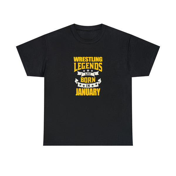 Wrestling Legends Are Born In January T-Shirt