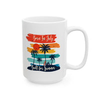 Born In July Built For Summer Ceramic Mug  Mug