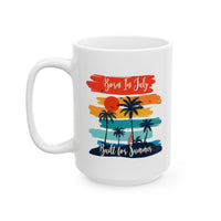 Born In July Built For Summer Ceramic Mug  Mug