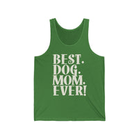 Best Dog Mom Ever Text Tank Top  Tank Top