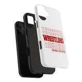 Wrestling Ohio State in Modern Stacked Lettering Tough iPhone and Samsung Galaxy Cases  Phone Case
