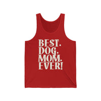 Best Dog Mom Ever Text Tank Top  Tank Top
