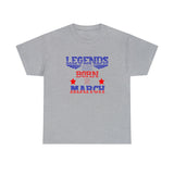 USA Patriotic Legends Are Born In March T-Shirt
