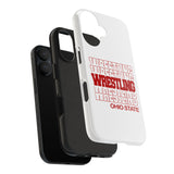 Wrestling Ohio State in Modern Stacked Lettering Tough Phone Cases