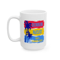 Born In August - 100% Summer Vibes Ceramic Mug  Mug