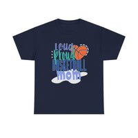 Loud Proud Basketball Mom with Basketball Heart  T-Shirt