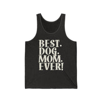 Best Dog Mom Ever Text Tank Top  Tank Top