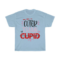 Cuter Than Cupid Valentines T-Shirt T-Shirt with free shipping - TropicalTeesShop