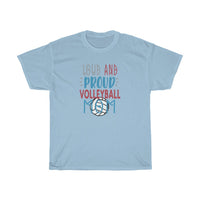 Loud & Proud Volleyball Mom T-Shirt