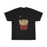 Funny Fries Before Guys Valentines T-Shirt T-Shirt with free shipping - TropicalTeesShop