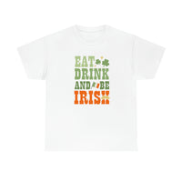 Eat Drink and Be Irish for St Patrick's Day
