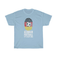 Germany Football Soccer Its In My DNA T-shirt
