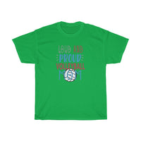 Loud & Proud Volleyball Mom T-Shirt